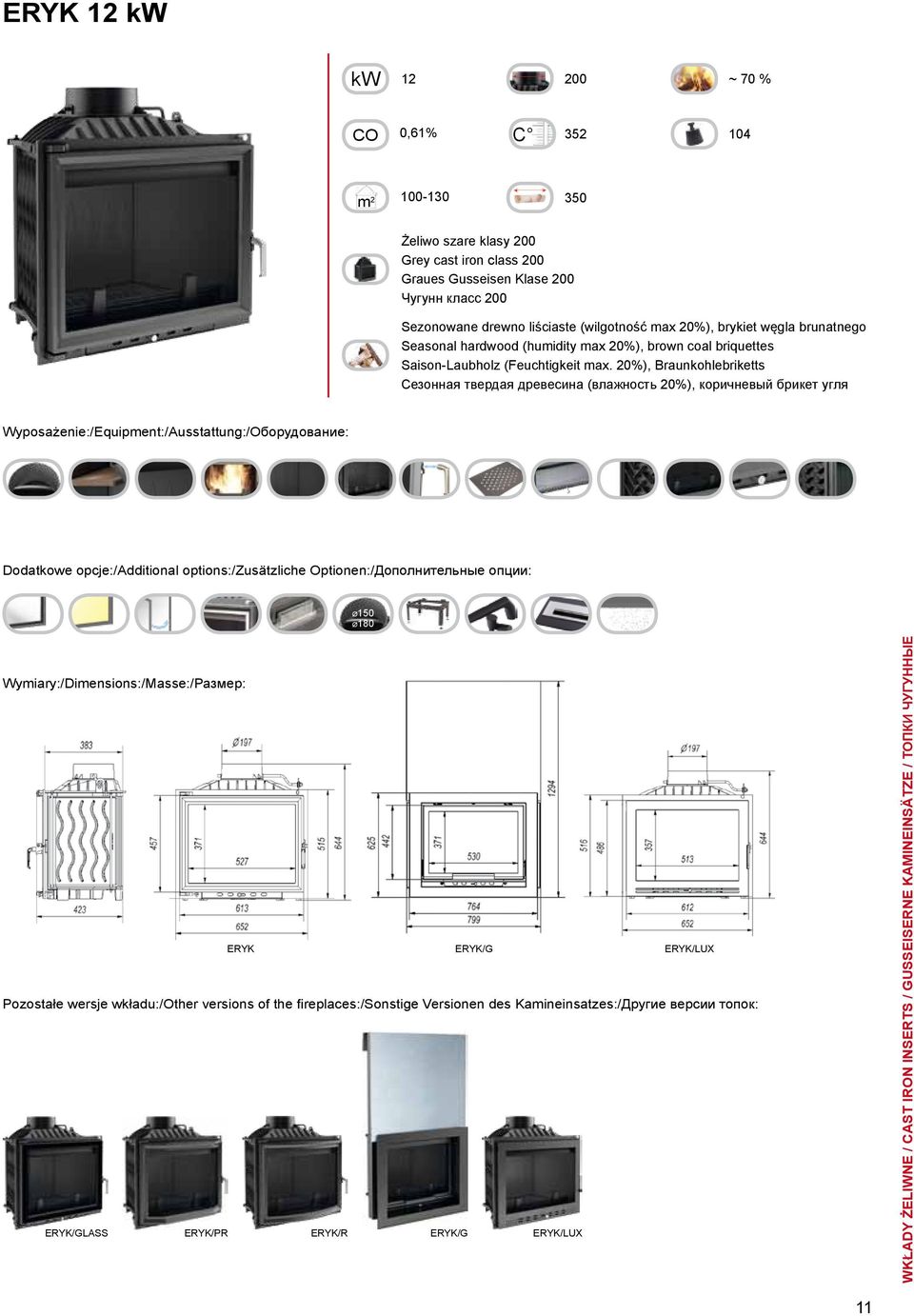 options:/zusätzliche Optionen:/Дополнительные опции: Ø150 Ø180 ERYK ERYK/G ERYK/LUX Pozostałe wersje wkładu:/other versions of the fireplaces:/sonstige