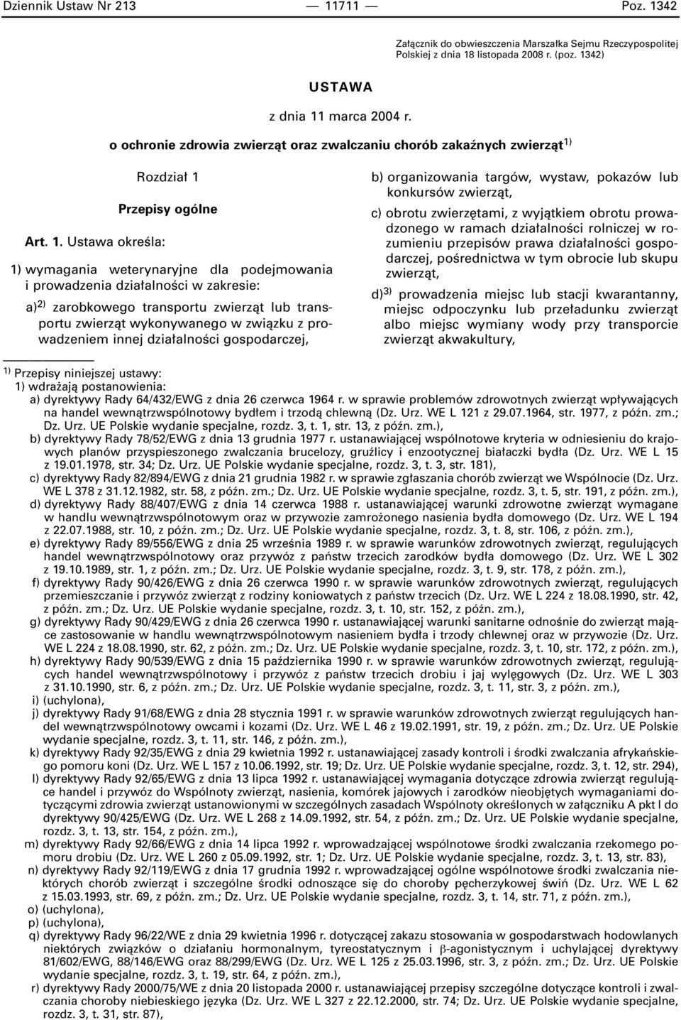 42 Za àcznik do obwieszczenia Marsza ka Sejmu Rzeczypospolitej Polskiej z dnia 18