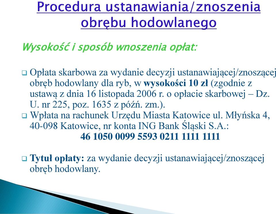 1635 z późń. zm.). Wpłata na rachunek Urzędu Miasta Katowice ul.