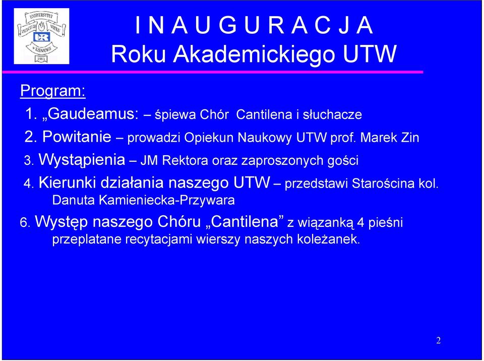 Wystąpienia JM Rektora oraz zaproszonych gości 4.