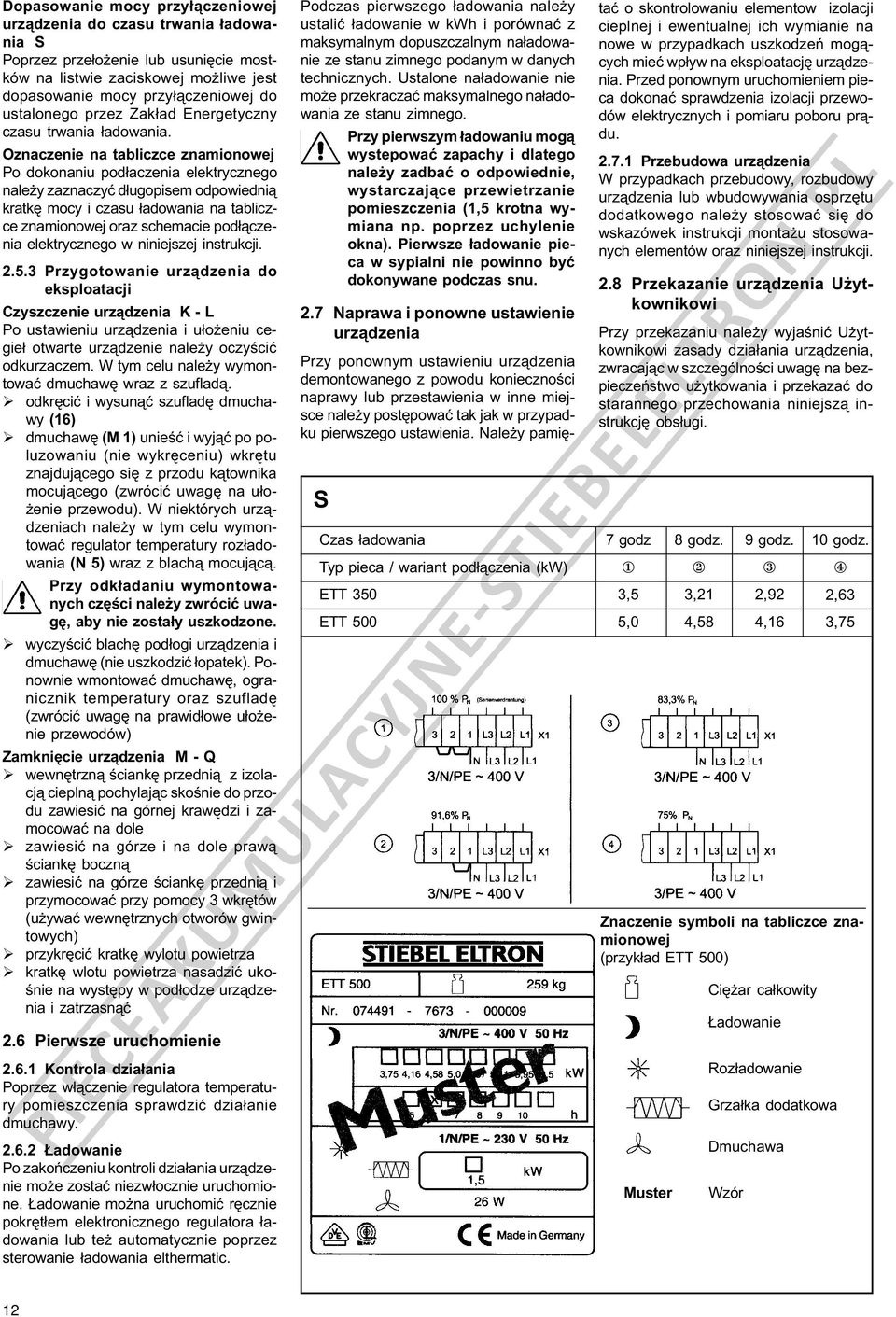 Oznaczenie na tabliczce znamionowej Po dokonaniu pod³aczenia elektrycznego nale y zaznaczyæ d³ugopisem odpowiedni¹ kratkê mocy i czasu ³adowania na tabliczce znamionowej oraz schemacie pod³¹czenia