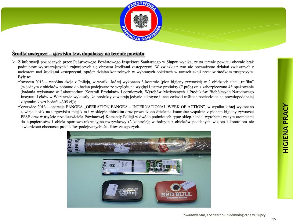 się obrotem środkami zastępczymi.