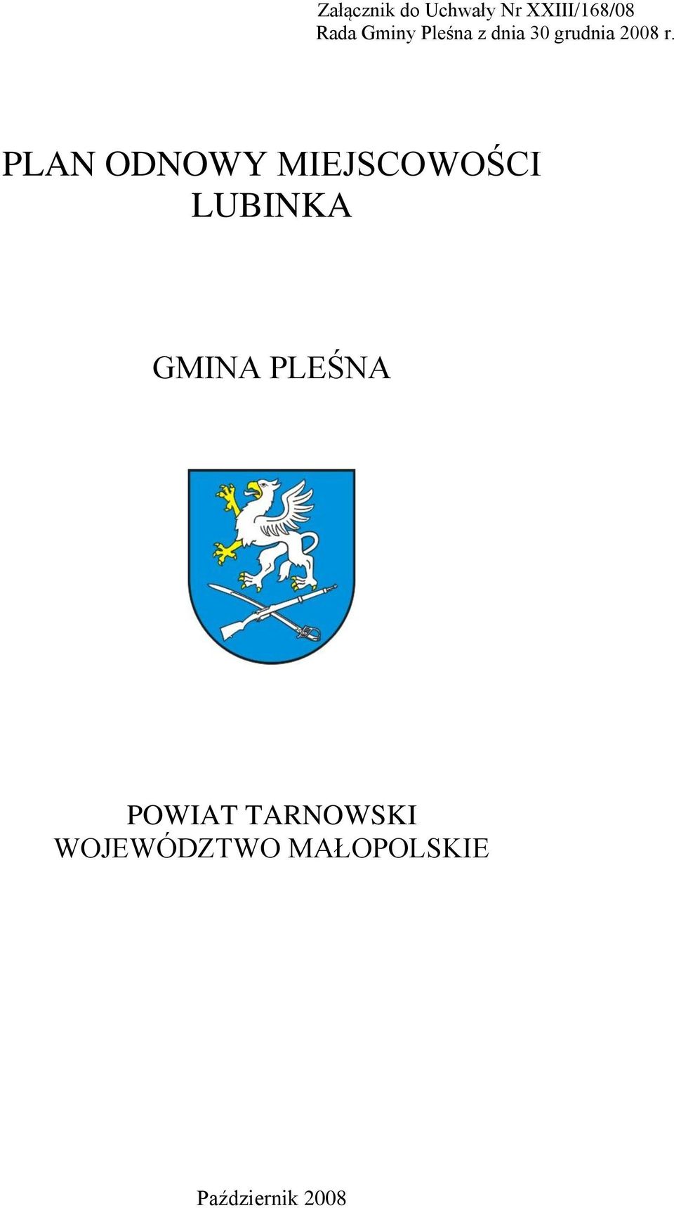 PLAN ODNOWY MIEJSCOWOŚCI LUBINKA GMINA PLEŚNA