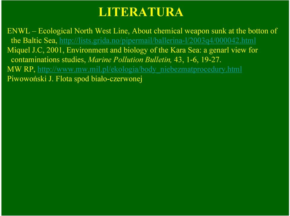 C, 2001, Environment and biology of the Kara Sea: a genarl view for contaminations studies, Marine