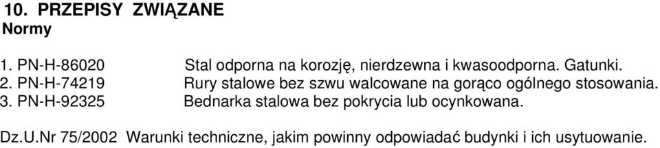 PN-H-74219 Rury stalowe bez szwu walcowane na gorąco ogólnego stosowania. 3.