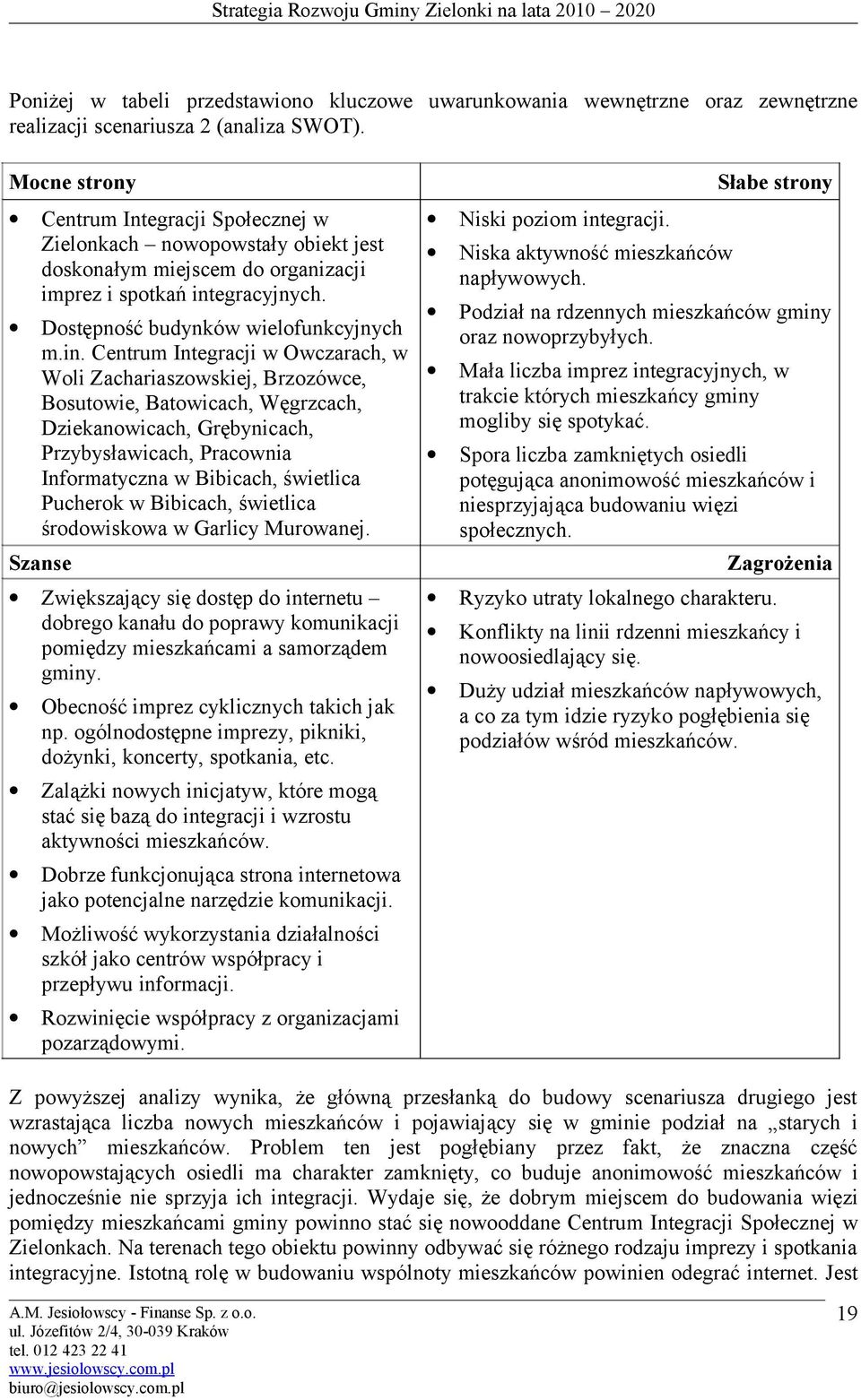 egracyjnych. Dstępnść budynków wielfunkcyjnych m.in.