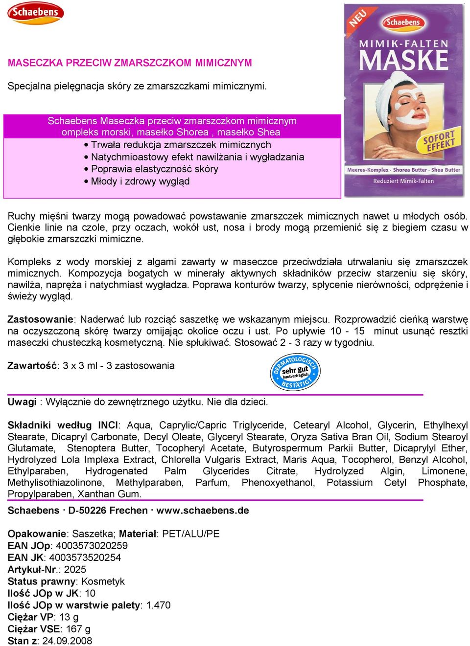 elastyczność skóry Młody i zdrowy wygląd Ruchy mięśni twarzy mogą powadować powstawanie zmarszczek mimicznych nawet u młodych osób.