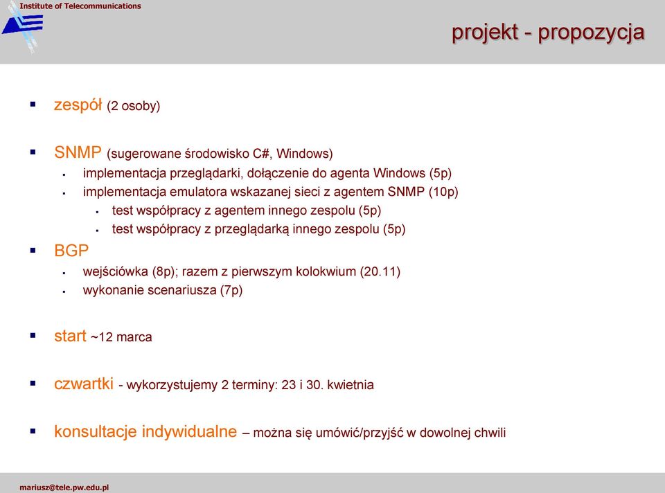 test współpracy z przeglądarką innego zespolu (5p) wejściówka (8p); razem z pierwszym kolokwium (20.