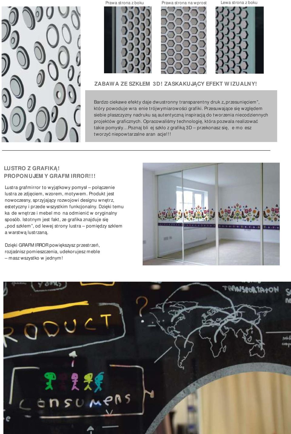 Przesuwające się względem siebie płaszczyzny nadruku są autentyczną inspiracją do tworzenia niecodziennych projektów graficznych.