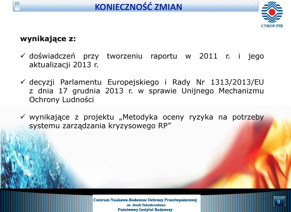 decyzji Parlamentu Europejskiego i Rady Nr 1313/2013/EU z dnia 17 grudnia 2013 r.