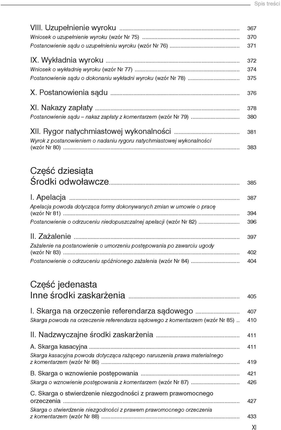 .. 378 Postanowienie sądu nakaz zapłaty z komentarzem (wzór Nr 79)... 380 XII. Rygor natychmiastowej wykonalności.