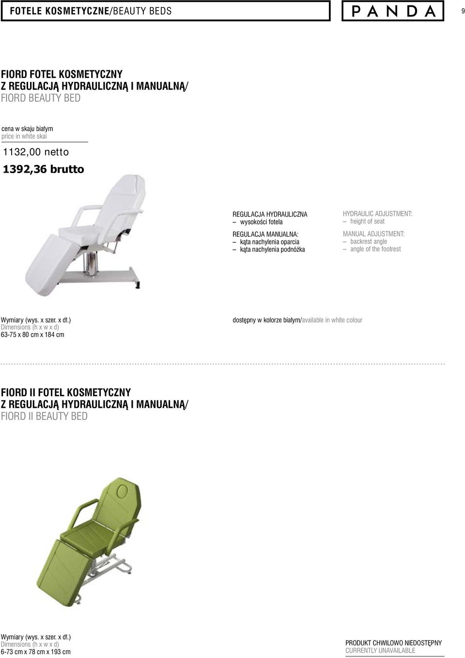 MANUAL ADJUSTMENT: backrest angle angle of the footrest 63-75 x 80 cm x 184 cm dostępny w kolorze białym/available in white colour FIORD II