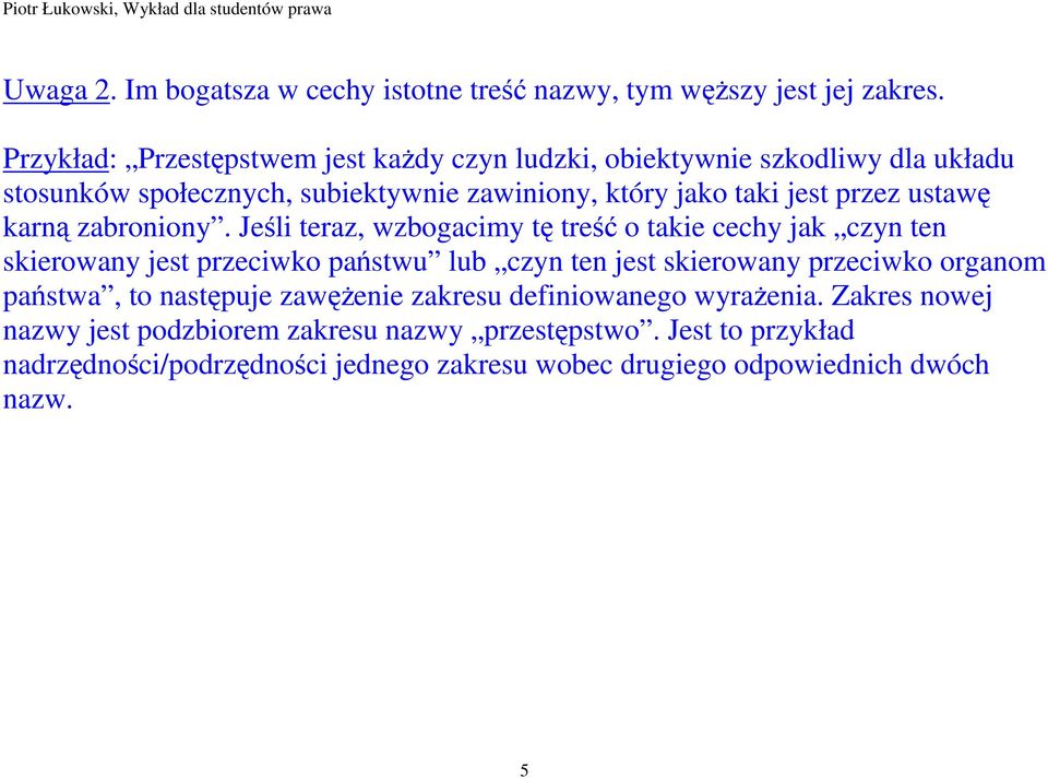 ustawę karną zabroniony.