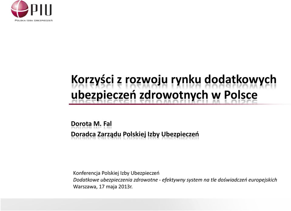 Fal Doradca Zarządu Polskiej Izby Ubezpieczeń Konferencja Polskiej