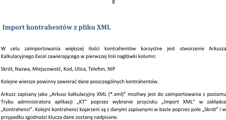 Arkusz zapisany jako Arkusz kalkulacyjny XML (*.