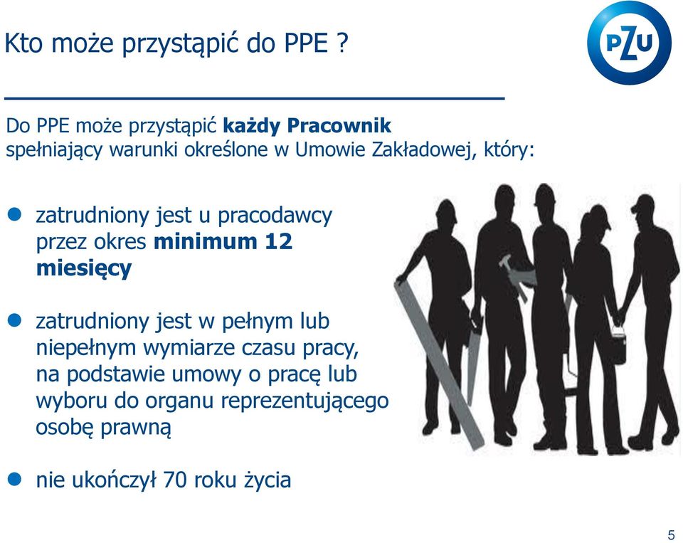 Zakładowej, który: zatrudniony jest u pracodawcy przez okres minimum 12 miesięcy