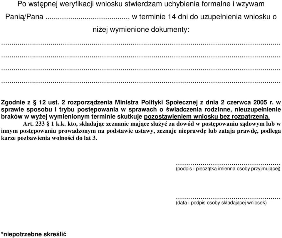 w sprawie sposobu i trybu postępowania w sprawach o świadczenia rodzinne, nieuzupełnienie brakó