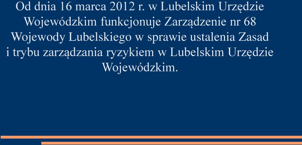 Zarządzenie nr 68 Wojewody Lubelskiego w sprawie