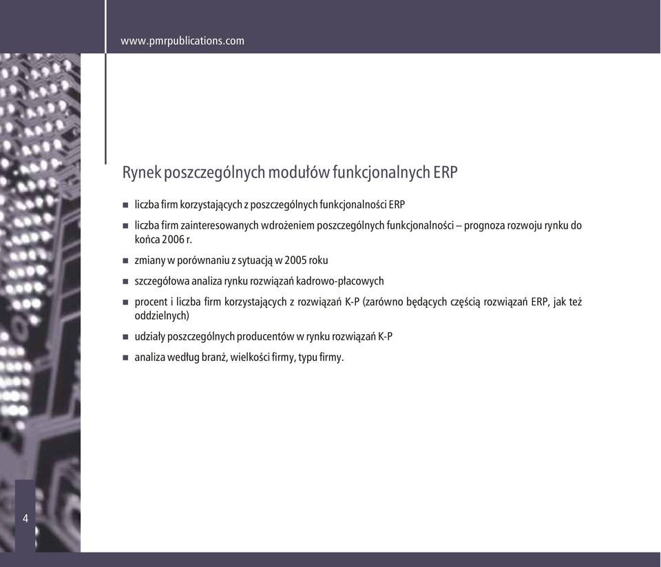 zmiany w porównaniu z sytuacją w 2005 roku szczegółowa analiza rynku rozwiązań kadrowo-płacowych procent i liczba firm korzystających z