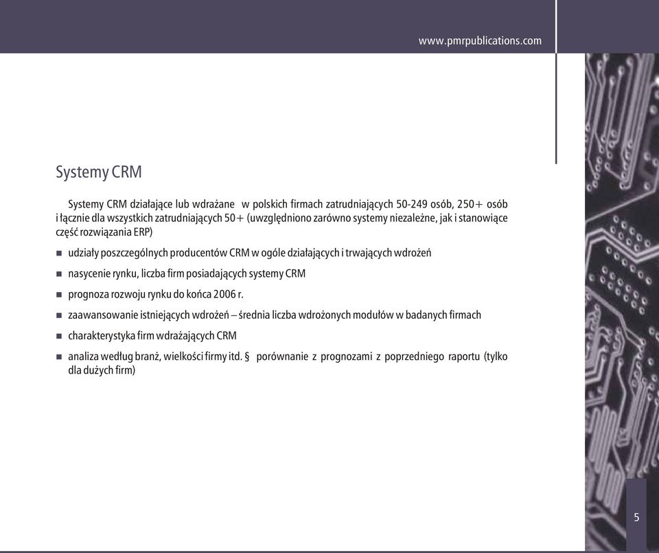 nasycenie rynku, liczba firm posiadających systemy CRM prognoza rozwoju rynku do końca 2006 r.