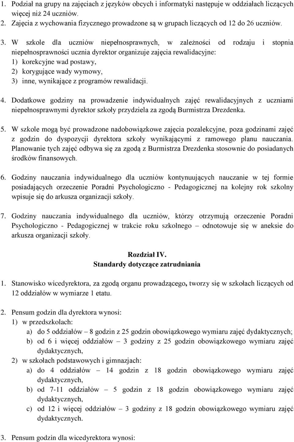 3) inne, wynikające z programów rewalidacji. 4.