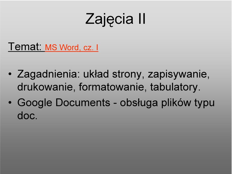 zapisywanie, drukowanie, formatowanie,