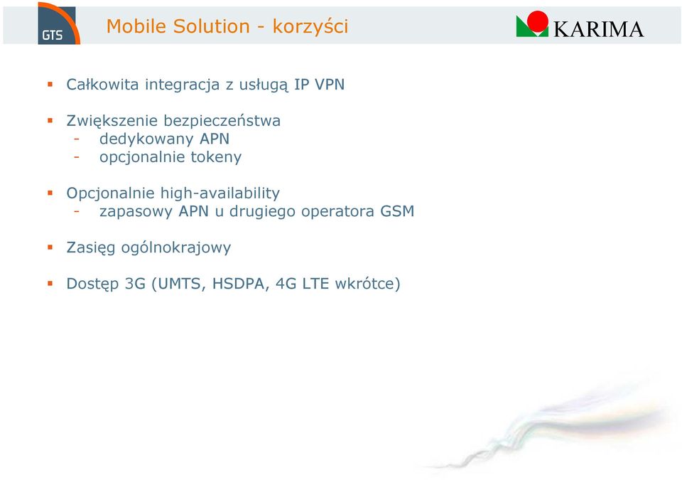 Opcjonalnie high-availability - zapasowy APN u drugiego