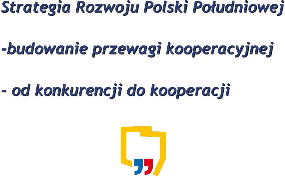 przewagi kooperacyjnej -