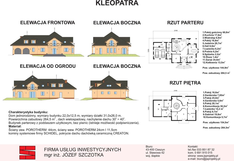 Budynek parterowy z poddaszem użytkowym, bez piwnic (istnieje możliwość podpiwniczenia). Ściany zew. POROTHERM cm, ściany wew.