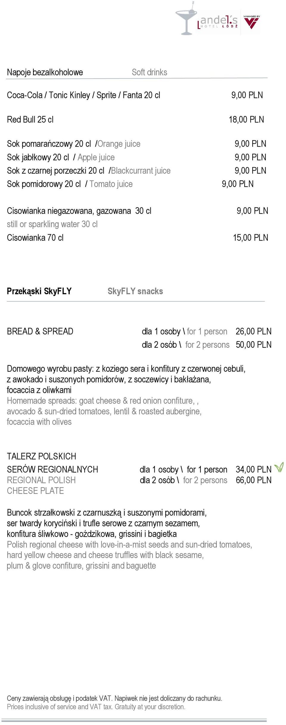 osoby \ for 1 person 26,00 PLN dla 2 osób \ for 2 persons 50,00 PLN Domowego wyrobu pasty: z koziego sera i konfitury z czerwonej cebuli, z awokado i suszonych pomidorów, z soczewicy i bakłażana,