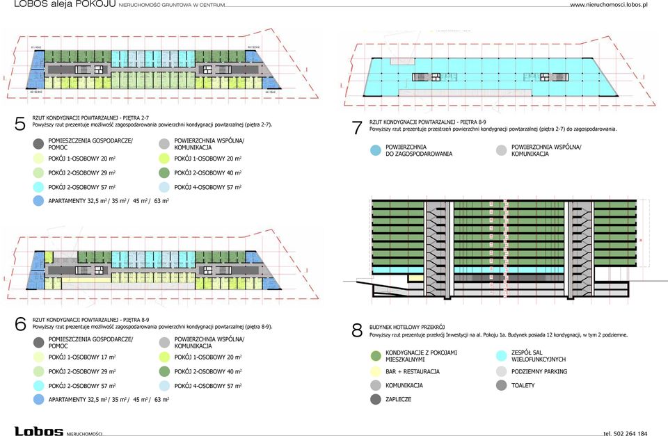 (piętra 2-7) do zagospodarowania.