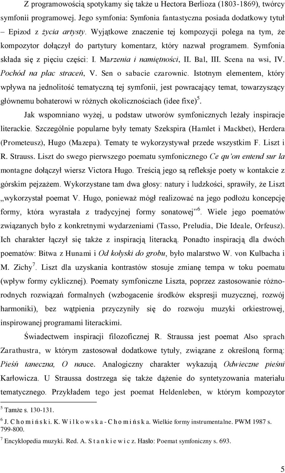 Scena na wsi, IV. Pochód na plac straceń, V. Sen o sabacie czarownic.