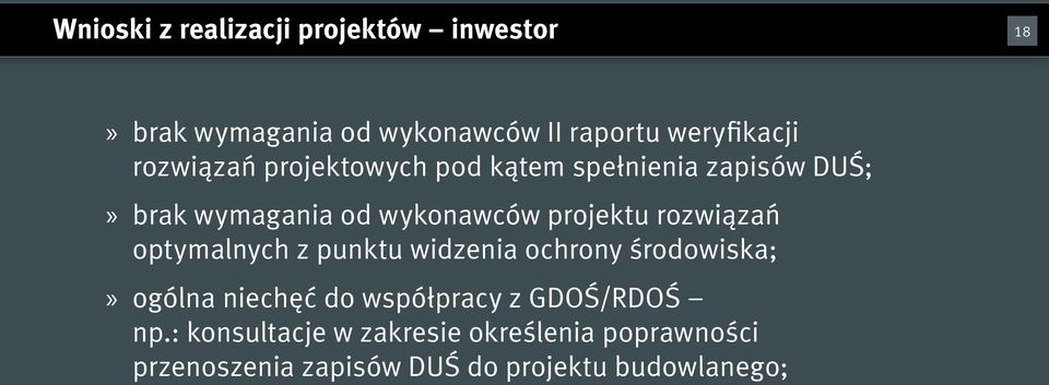 rozwiązań optymalnych z punktu widzenia ochrony środowiska; ogólna niechęć do współpracy z