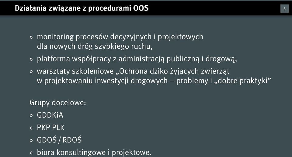 warsztaty szkoleniowe Ochrona dziko żyjących zwierząt w projektowaniu inwestycji drogowych