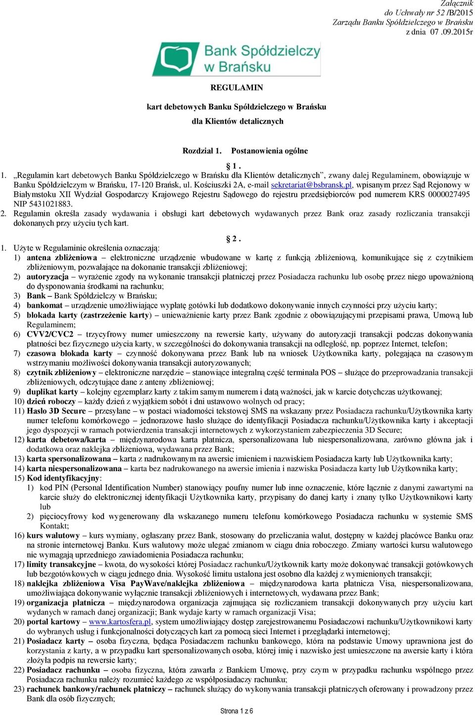 Kościuszki 2A, e-mail sekretariat@bsbransk.