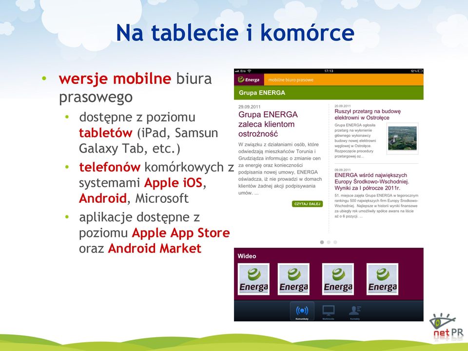 ) telefonów komórkowych z systemami Apple ios, Android,