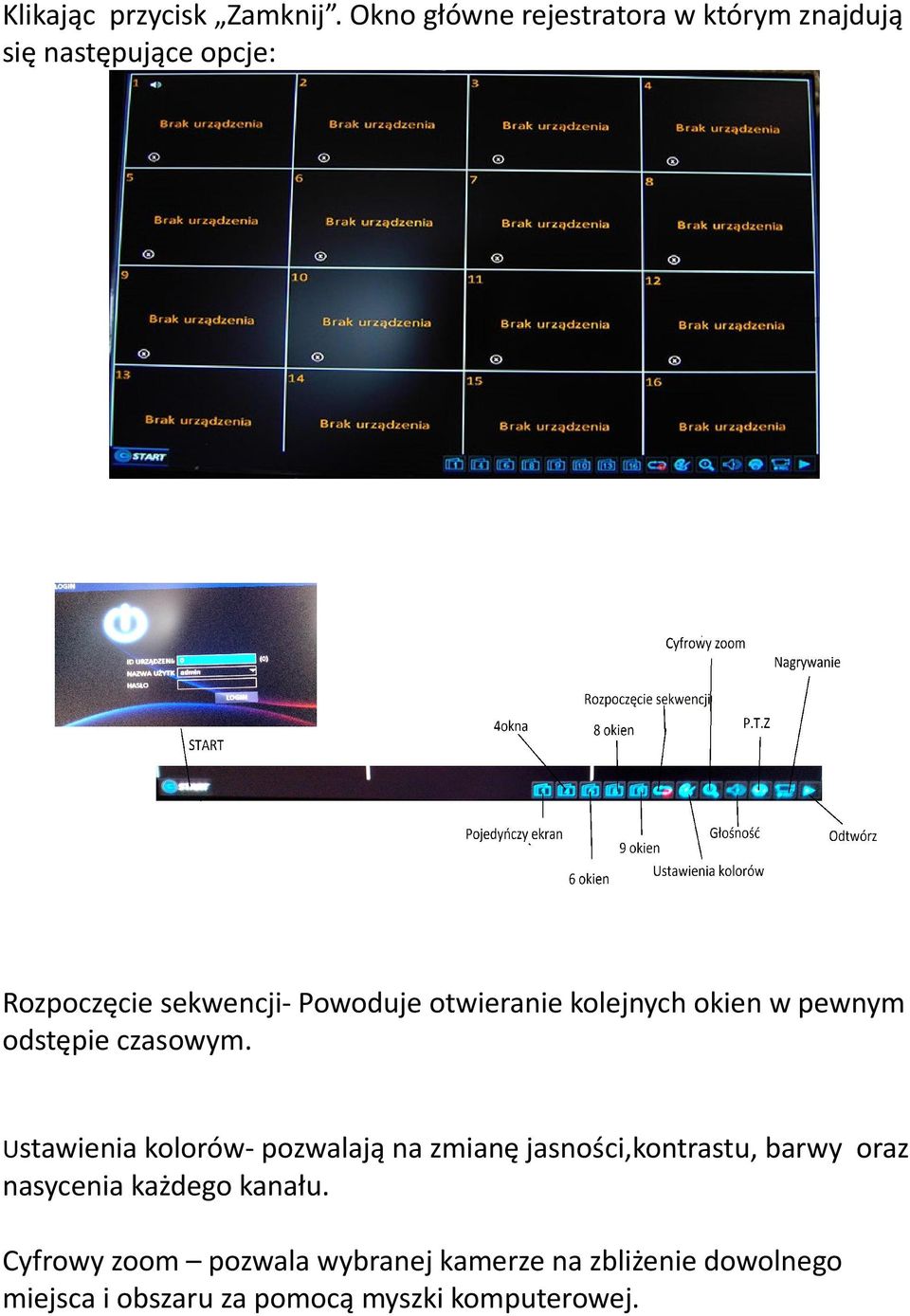 Powoduje otwieranie kolejnych okien w pewnym odstępie czasowym.