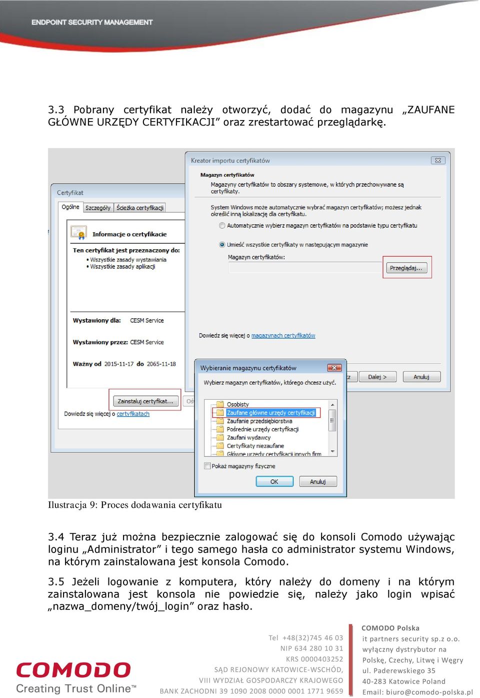 4 Teraz już można bezpiecznie zalogować się do konsoli Comodo używając loginu Administrator i tego samego hasła co administrator