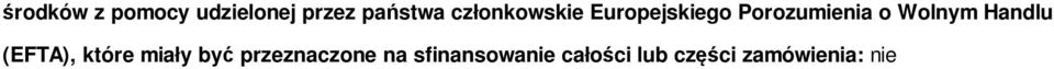 Wolnym Handlu (EFTA), które miały być