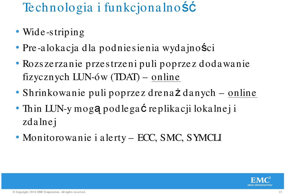 (TDAT) online Shrinkowanie puli poprzez drenaż danych online Thin LUN-y mogą