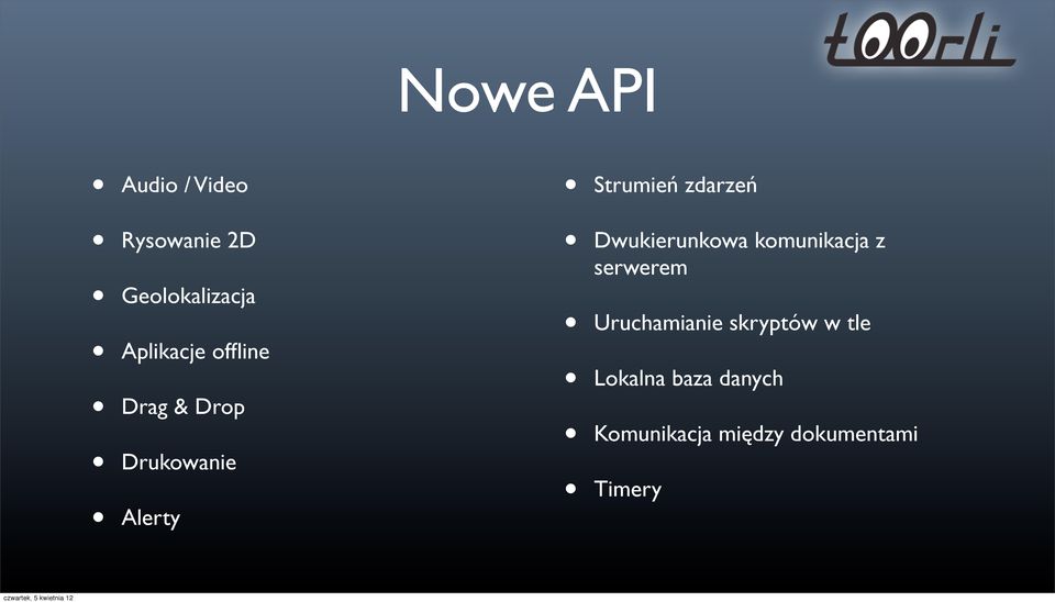 Uruchamianie skryptów w tle Aplikacje offline Lokalna baza