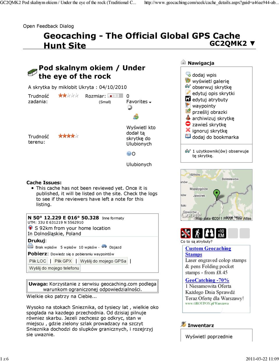 obrazki archiwizuj skrytkę zawieś skrytkę ignoruj skrytkę dodaj do bookmarka 1 użytkownik(ów) obserwuje tę skrytkę. Ulubionych Cache Issues: This cache has not been reviewed yet.