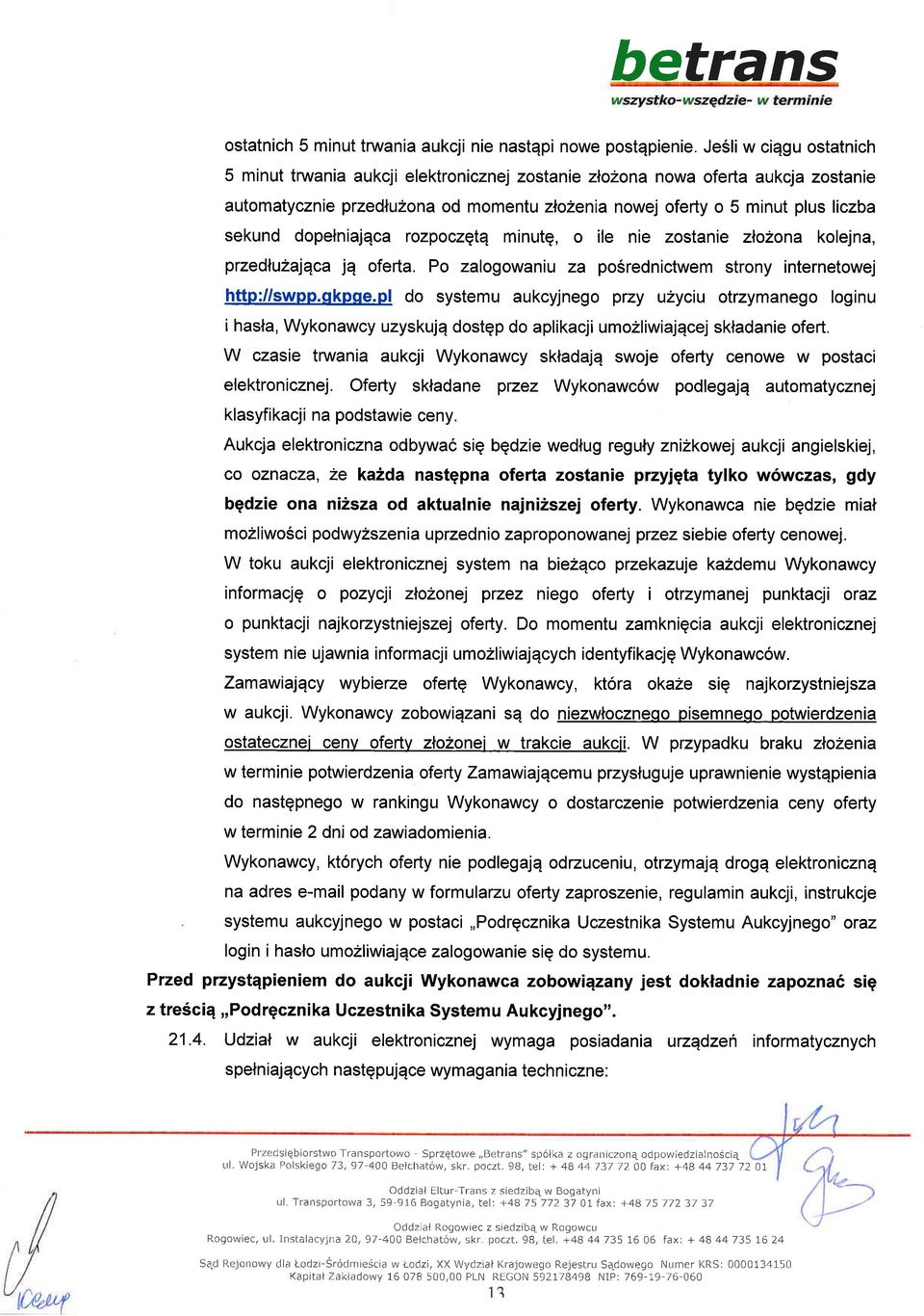 dopetniajqca rozpoczqtq minutq, o ile nie zostanie zlo2ona kolejna, przedlu2lqca jq oferta. Po zalogowaniu za po6rednictwem strony internetowej http://swpp.qkpqe.