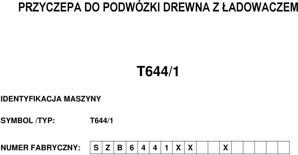 MASZYNY SYMBOL /TYP: T644/1