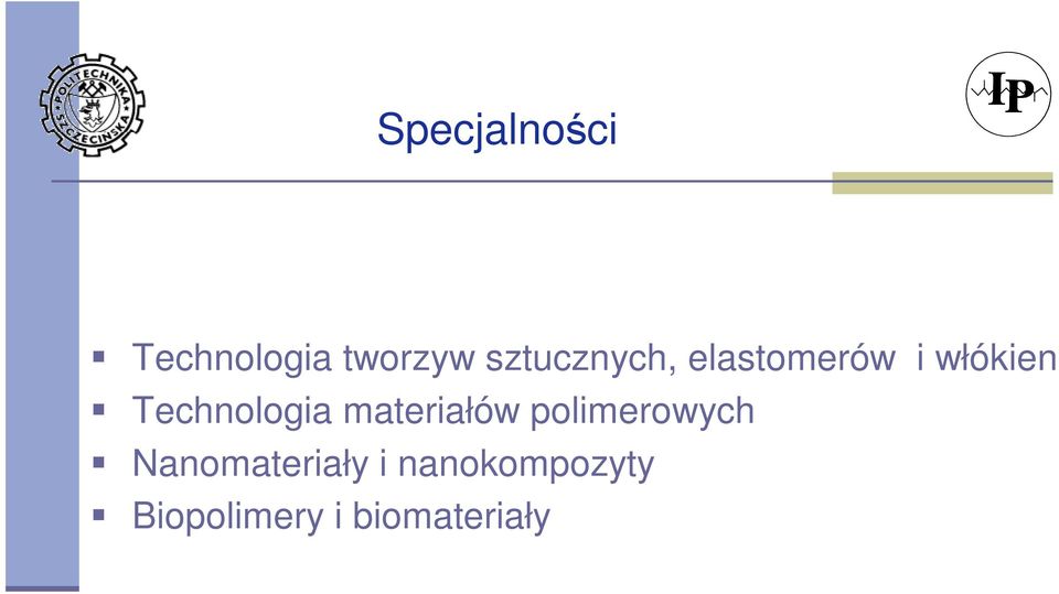 Technologia materiałów polimerowych
