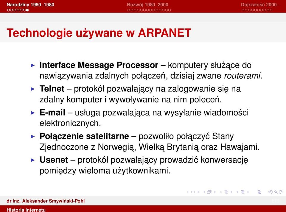 E-mail usługa pozwalajaca na wysyłanie wiadomości elektronicznych.