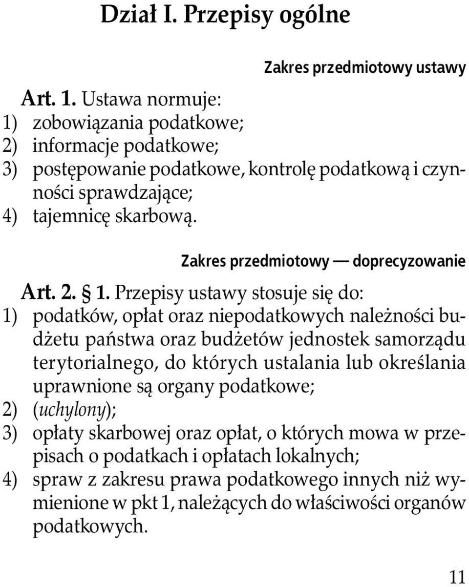 Zakres przedmiotowy doprecyzowanie Art. 2. 1.