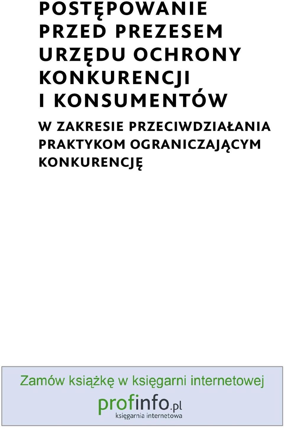 KONSUMENTÓW W ZAKRESIE