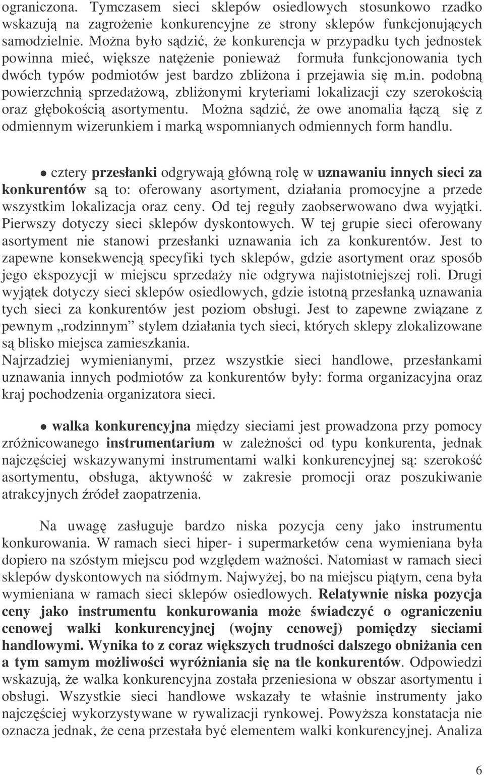 Mona sdzi, e owe anomalia łcz si z odmiennym wizerunkiem i mark wspomnianych odmiennych form handlu.