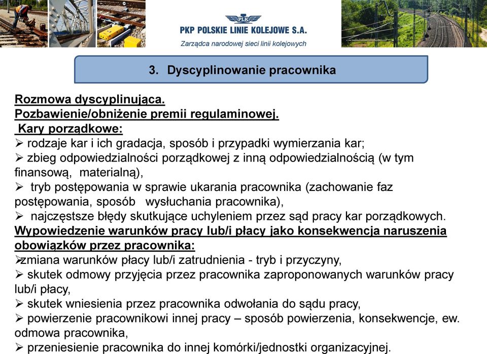 sprawie ukarania pracownika (zachowanie faz postępowania, sposób wysłuchania pracownika), najczęstsze błędy skutkujące uchyleniem przez sąd pracy kar porządkowych.